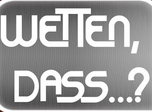 Wetten, dass…? Wetten, dass…?