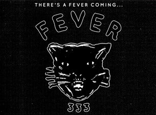Fever 333 Fever 333
