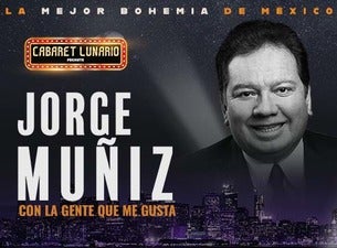 Cabaret Lunario Presenta: Jorge Muñiz con la gente que me gusta