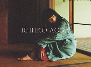ICHIKO様オーダーページ Ichiko Aoba Tickets | 2026-27 Times & Details | Ticketmaster MX