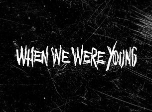 When We Were Young