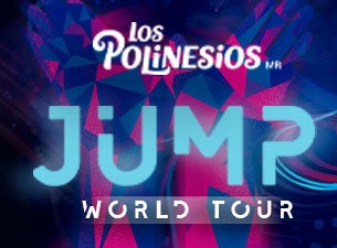 Los Polinesios Jump Show World Tour